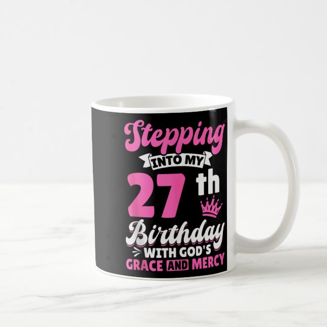 Mug Entrer Dans Mon 27e Anniversaire Avec La Grâce Et (Droite)
