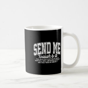 Mug Envoie-moi Esaïe 6-8 Chrétien, Me voici Envoie-moi