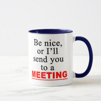 Mug Envoyer À Une Réunion Sarcastique Office Humour