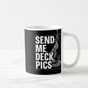 Mug Envoyez-moi des photos du pont - Voile Hob