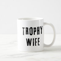 Épouse Trophée Mère Cool Maman Papa Blague Drôle M