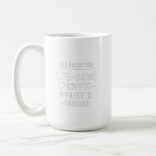 Mug Equation de vie - Amour, Café, Hustle, Pas d'Excus