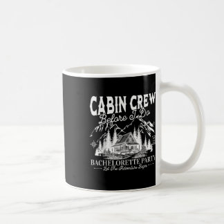 Mug Équipage de Cabine Avant de Faire Camp Bach Bachel