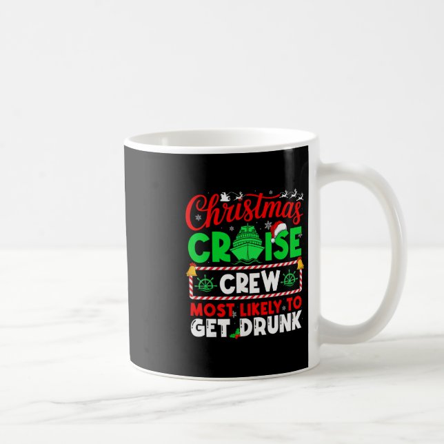 Mug Équipage de croisière de Noël le plus susceptible  (Droite)