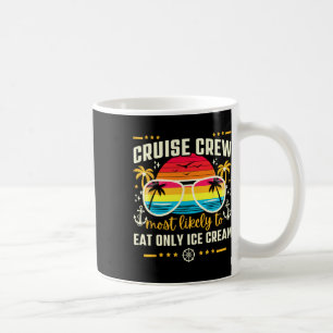Mug Équipage de croisière le plus susceptible de ne ma