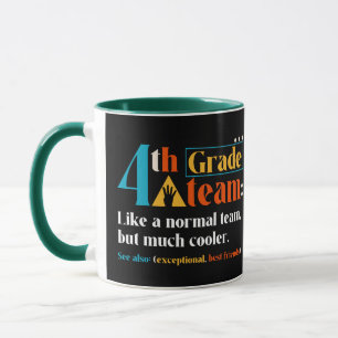 Mug Équipe de 4e année comme une équipe normale mais b