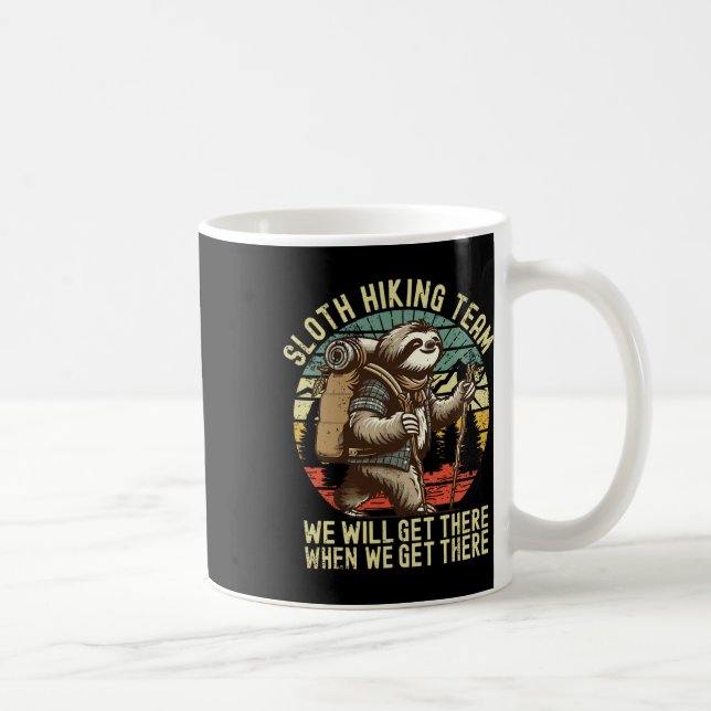 Mug Équipe de randonnée Retro Sloth On arrivera quand  (Droite)