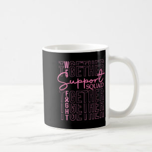Mug Équipe de soutien pour la sensibilisation au cance