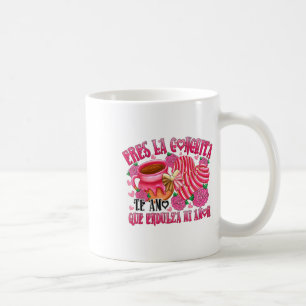 Mug Eres La Conchita Que Endulza Mi Amor