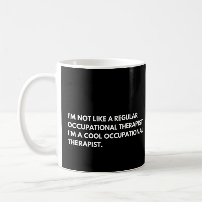 Mug Ergothérapeute Citation de Travail Drôle (Gauche)