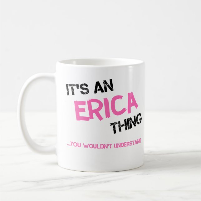 Mug Erica, ce que vous ne comprendriez pas nom (Gauche)
