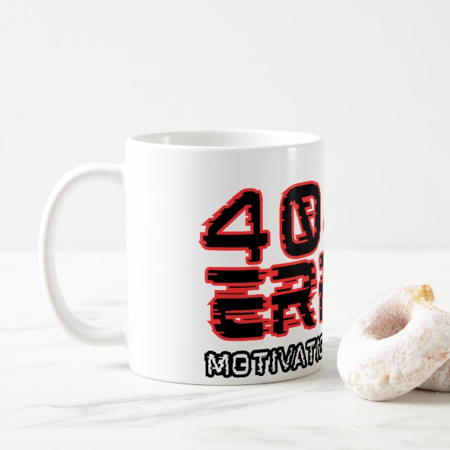 Mug Erreur 404 - Motivation introuvable (Avec donut)