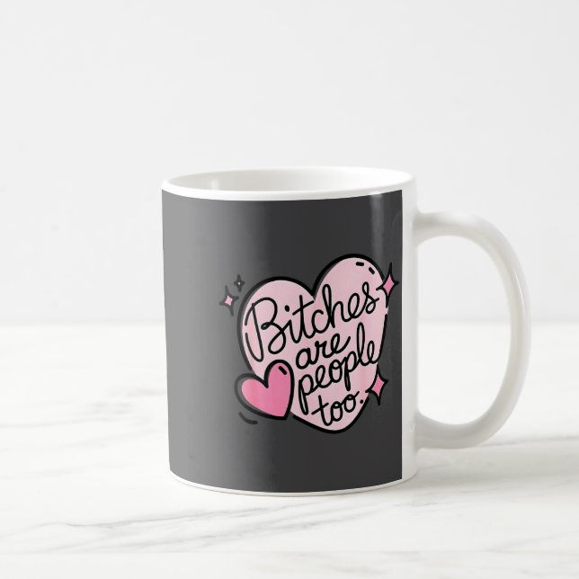 Mug Es Are People Too Funny Humor Quote  (Droite)