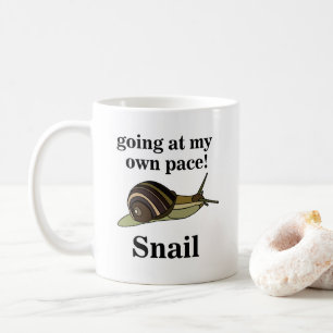 Mug Escargot Qui Va À Mon Propre Pace Drôle Escargot