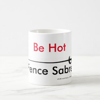 Mug Escrimeur chaud du jour - soyez sabre chaud