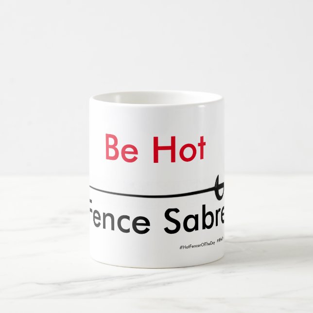 Mug Escrimeur chaud du jour - soyez sabre chaud (Centre)