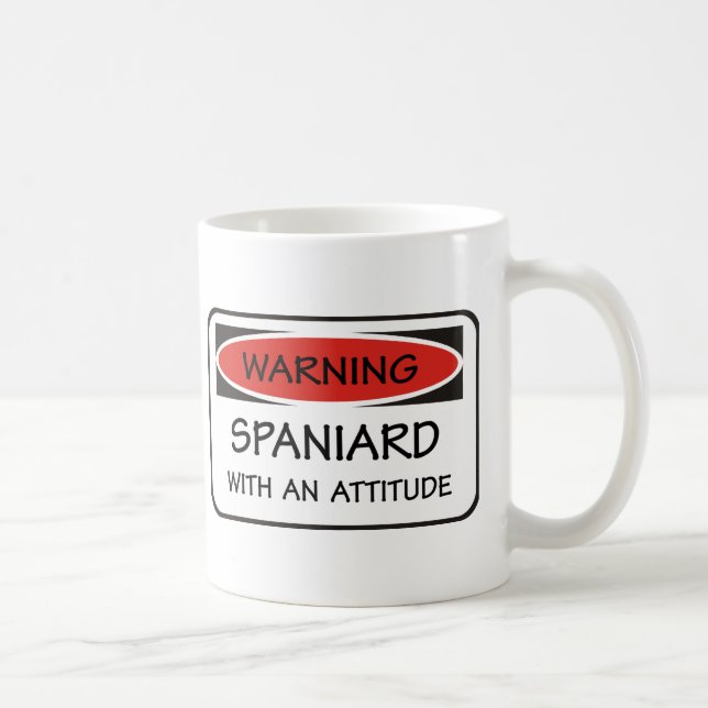 Mug Espagnol avec une attitude (Droite)