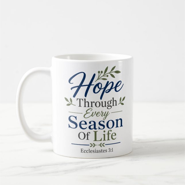 Mug Espoir à travers chaque saison de la vie Citation  (Gauche)