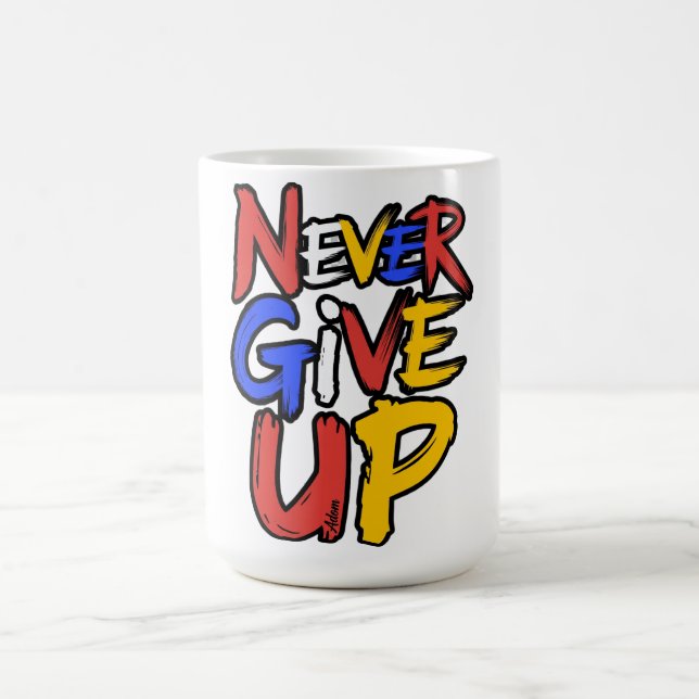 Mug Esprit Inarrêtable Ne Jamais Abandonner (Centre)