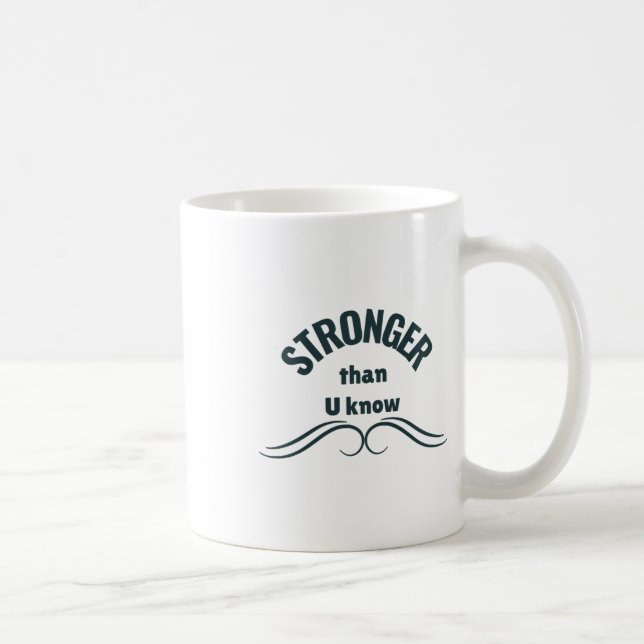 Mug Esprit incassable plus fort que vous connaissez St (Droite)