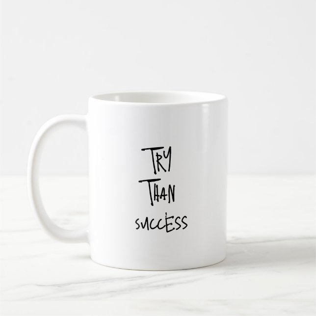 Mug Essayer plutôt que de réussir (Gauche)