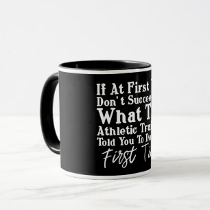 Mug Essayez De Faire Ce Que L'Entraîneur De Sport Vous