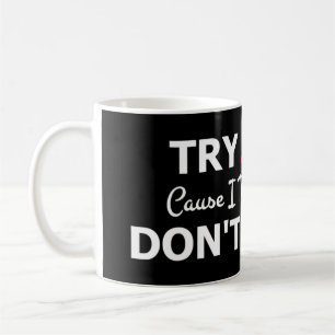 Mug Essayez Jésus S'il vous plaît ne m'essayez pas T-S