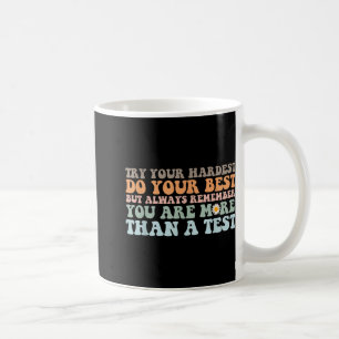 Mug Essayez Votre Plus Dur Faites Votre Meilleur Jour