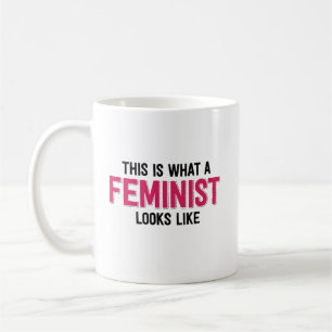 Mug Est c'à ce qu'un féministe ressemble