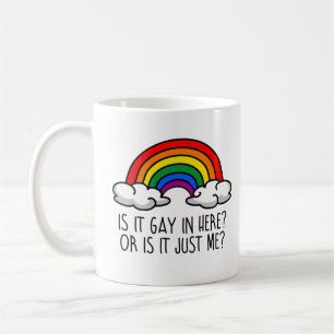 MUG EST-CE GAI ICI OU EST-CE JUSTE MOI