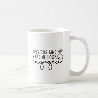 Mug Est-Ce Que Cette Bague Me Donne L'Air D'Être Engag