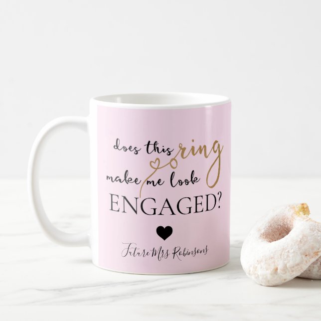 Mug Est-Ce Que Cette Bague Me Fait Sembler Engagé Futu (Avec donut)