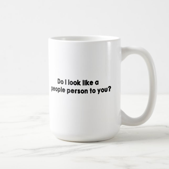Mug Est-ce que je ressemble à une personne de (Droite)