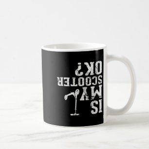 Mug Est-ce que ma trottinette est ok - Je fais mes pro