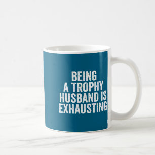 Mug Est-ce que mari trophée épuise l'humour disant