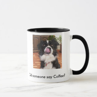 Mug Est-ce que quelqu'un a dit le café ?