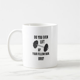 Mug Est-Ce Que Tu Lève Même Ton Camarade ?