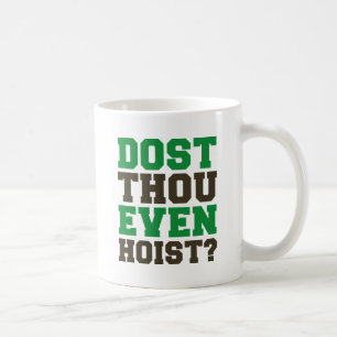 Mug Est-Ce Que Tu Veux Même Hoist ?