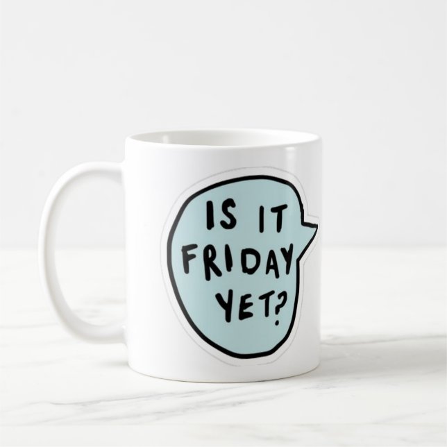 Mug "Est-ce vendredi déjà?" (Gauche)