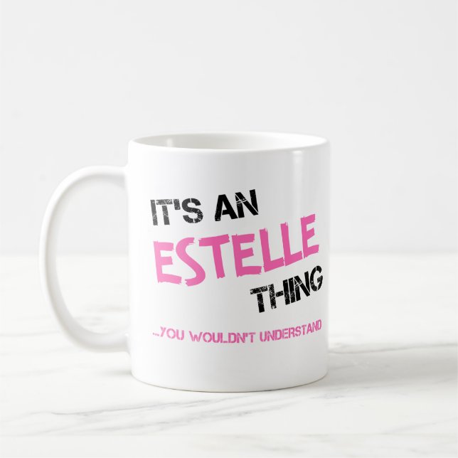 Mug Estelle ce que tu ne comprendrais pas (Gauche)