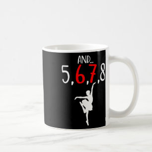 Mug Et 5 6 7 8 Chorégraphe de danse Professeur de ball