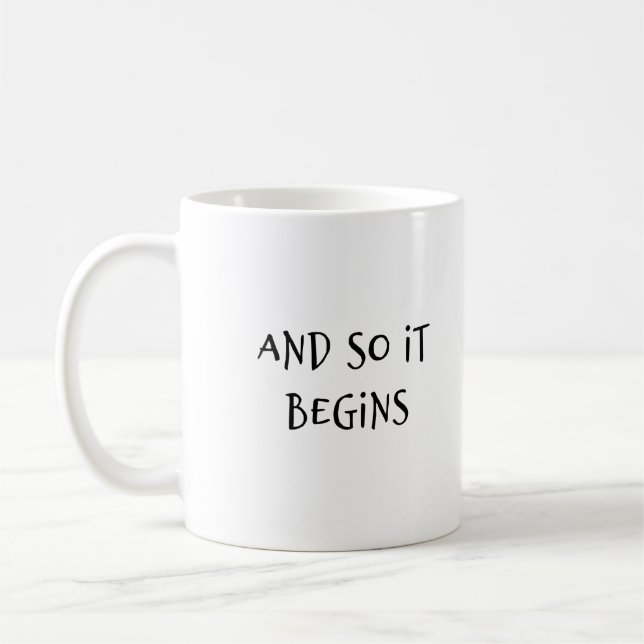 Mug "Et Ça Commence" Phrase Humour (Gauche)