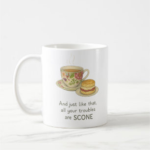 Mug Et Comme Ça, Tous Vos Problèmes Sont Scone