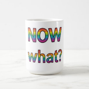 Mug Et maintenant ?