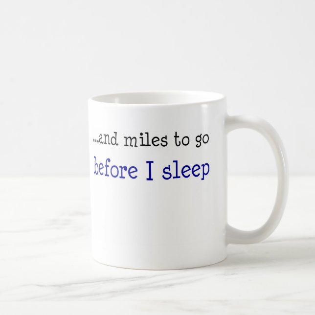 Mug … et milles à aller avant que je dorme (Droite)