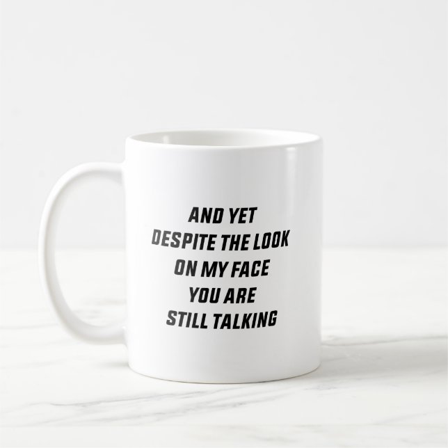 Mug Et pourtant malgré le regard sur mon visage vous ê (Gauche)