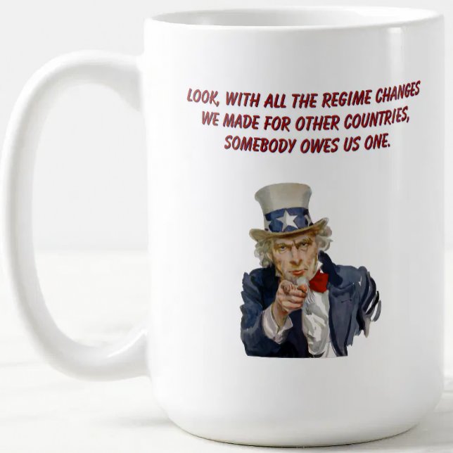 Mug États-Unis : les pays dont nous avons changé le ré (Lotta countries out there owe us a regime change.)