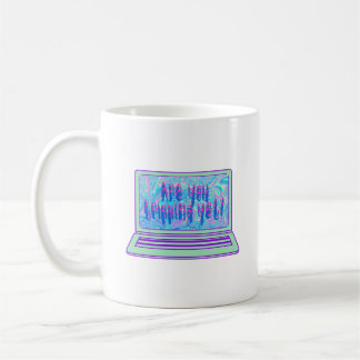 Mug Êtes-vous déjà en train de tripper holographique
