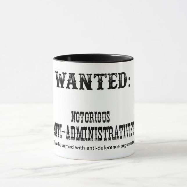 Mug Êtes-vous des "anti-administrativist" dangereux ? (Centre)