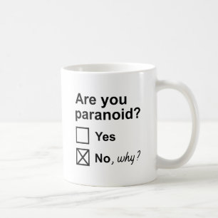 Mug Êtes-Vous Paranoïaque ?